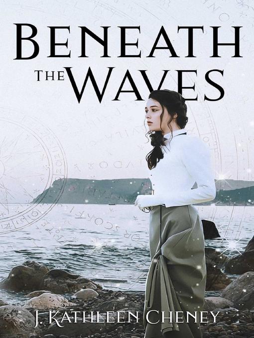 Title details for Beneath the Waves by J. Kathleen Cheney - Available